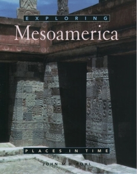 Hardcover Exploring Mesoamerica Book