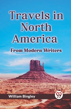 Paperback Travels In North America From Modern Writers Book