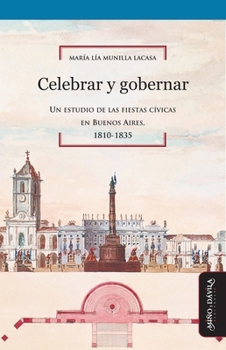 Celebrar y gobernar (Spanish Edition)
