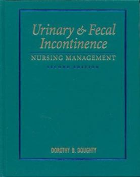 Hardcover Urinary and Fecal Incontinence: Nursing Management Book