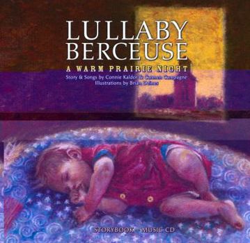 Hardcover Lullaby Berceuse: A Warm Prairie Night [With CDROM] Book