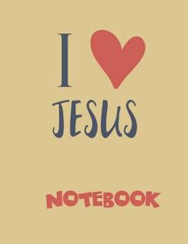 Paperback I Love Jesus Notebook/journal Book