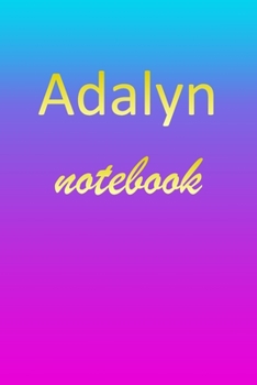 Paperback Adalyn: Blank Notebook - Wide Ruled Lined Paper Notepad - Writing Pad Practice Journal - Custom Personalized First Name Initia Book