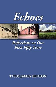 Paperback Echoes: Reflections on Our First Fifty Years Book