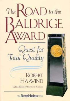 Hardcover Road to the Baldrige Award: Quest for Total Quality (Electronic Business) Book