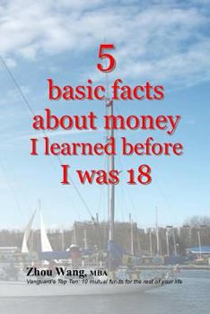 Paperback 5 basic facts about money I learned before I was 18 Book