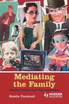 Paperback Mediating the Family: Gender, Culture and Representation Book