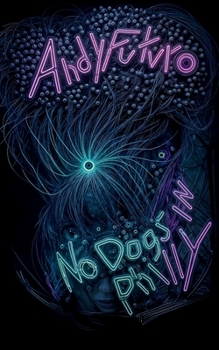 No Dogs in Philly: A Lovecraftian Cyberpunk Noir