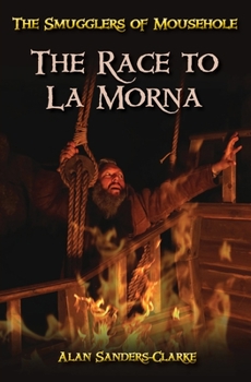 Paperback The Smugglers of Mousehole: Book 3: The Race to La Morna Book