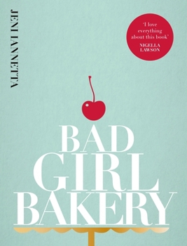 Hardcover Bad Girl Bakery: The Cookbook Book