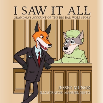 Paperback I Saw It All: Grandma's Account of the Big Bad Wolf Story Book