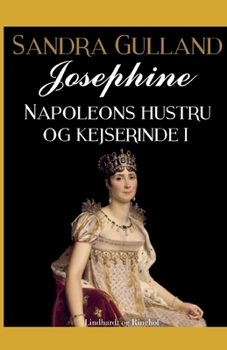 Josephine: Napoleons hustru og kejserinde II