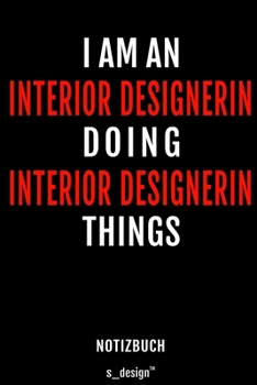 Notizbuch für Interior Designer / Interior Designerin: Originelle Geschenk-Idee [120 Seiten liniertes blanko Papier] (German Edition)