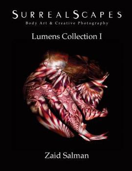 Paperback SurrealScapes: Body Art and Creative Photography: Lumens Collection 1 Book