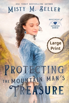 Paperback Protecting the Mountain Man's Treasure [Large Print] Book