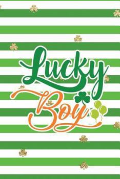 Paperback Lucky Boy: Funny Notebook for Kids Wide Ruled with Quote Cover Book