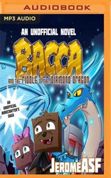 MP3 CD Bacca and the Riddle of the Diamond Dragon: An Unofficial Minecrafter's Adventure Book