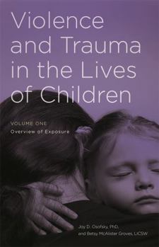 Misc. Violence and Trauma in the Lives of Children Book