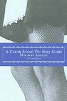 Paperback A Charm School for Sissy Maids Book