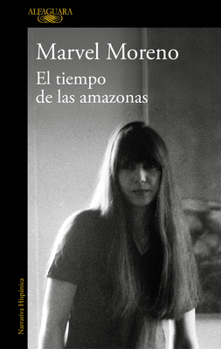 Paperback El Tiempo de Las Amazonas / The Time of the Amazon [Spanish] Book