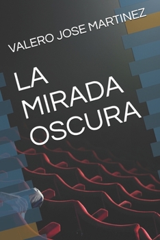 Paperback La Mirada Oscura [Spanish] Book
