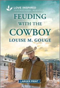 Mass Market Paperback Feuding with the Cowboy: An Uplifting Inspirational Romance [Large Print] Book