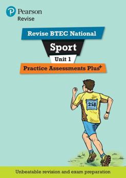 Pearson Revise Btec National Sport Practice Assessments Plus U1 - 2023 and 2024 Exams and Assessments