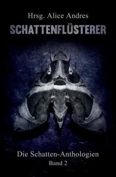 Paperback Schattenfluesterer: Die Schatten-Anthologien, Teil II [German] Book