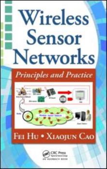 Hardcover Wireless Sensor Networks: Principles and Practice Book