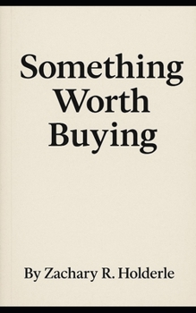 Something Worth Buying: The Pitch