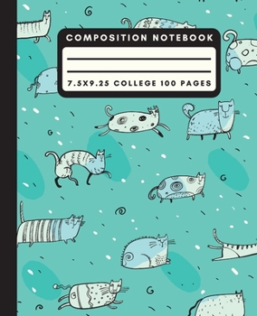 Composition Notebook: Teal Funny Cat Composition Notebook College Ruled Paper Notebook Journal For Writing Kitty Doodle Blank Lined Workbook for Students For School Homework