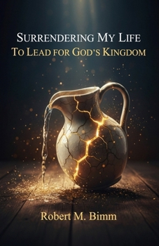 Paperback Surrendering My Life to Lead for God's Kingdom Book