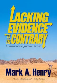 Paperback Lacking Evidence to the Contrary Book