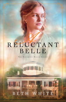 A Reluctant Belle - Book #2 of the Daughtry House