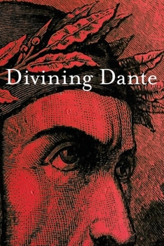 Paperback Divining Dante Book