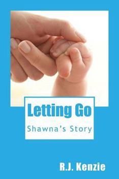 Paperback Letting Go: Shawna's Story Book