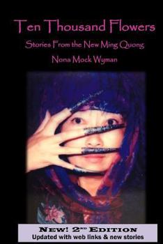 Paperback Ten Thousand Flowers: Stories From the New Ming Quong Book