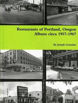 Paperback Restaurants of Portland, Oregon Album Circa 1957-1967 Paper Back Book