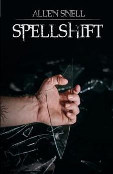 Spellshift - Book #2 of the Spellsaga