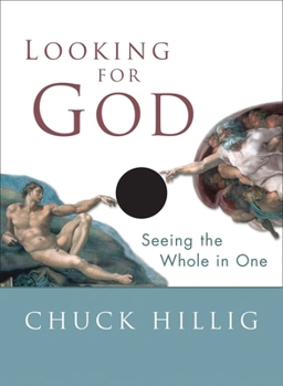 Paperback Looking for God: Seeing the Whole in One Book
