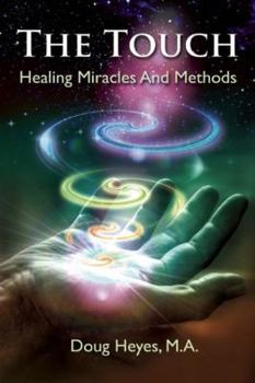 Paperback The Touch: Healing Miracles and Methods Book
