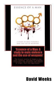 Paperback 'Essence of a Man: A study in male violence and the use of weapons' Book