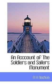 Paperback An Acccount of the Soldiers and Sailers Monument Book