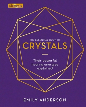 Crystals : How to Use Their Healing Powers