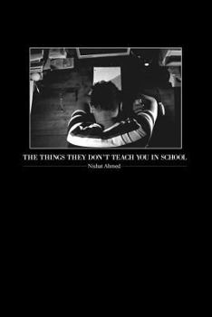 Paperback The Things They Don't Teach You In School Book