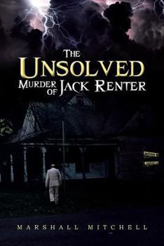 Paperback The Unsolved Murder of Jack Renter Book