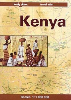 Lonely Planet Travel Atlas: Kenya - Book  of the Lonely Planet Travel/Road Atlas