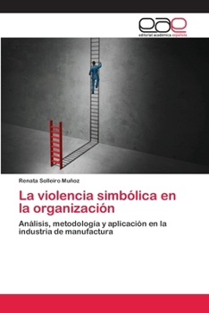 Paperback La violencia simbólica en la organización [Spanish] Book