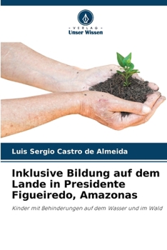 Paperback Inklusive Bildung auf dem Lande in Presidente Figueiredo, Amazonas [German] Book