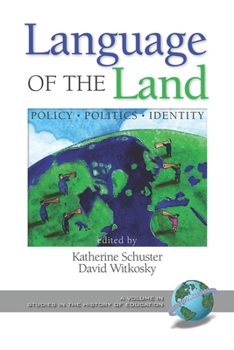 Paperback Language of the Land: Policy, Politics, Identity Book